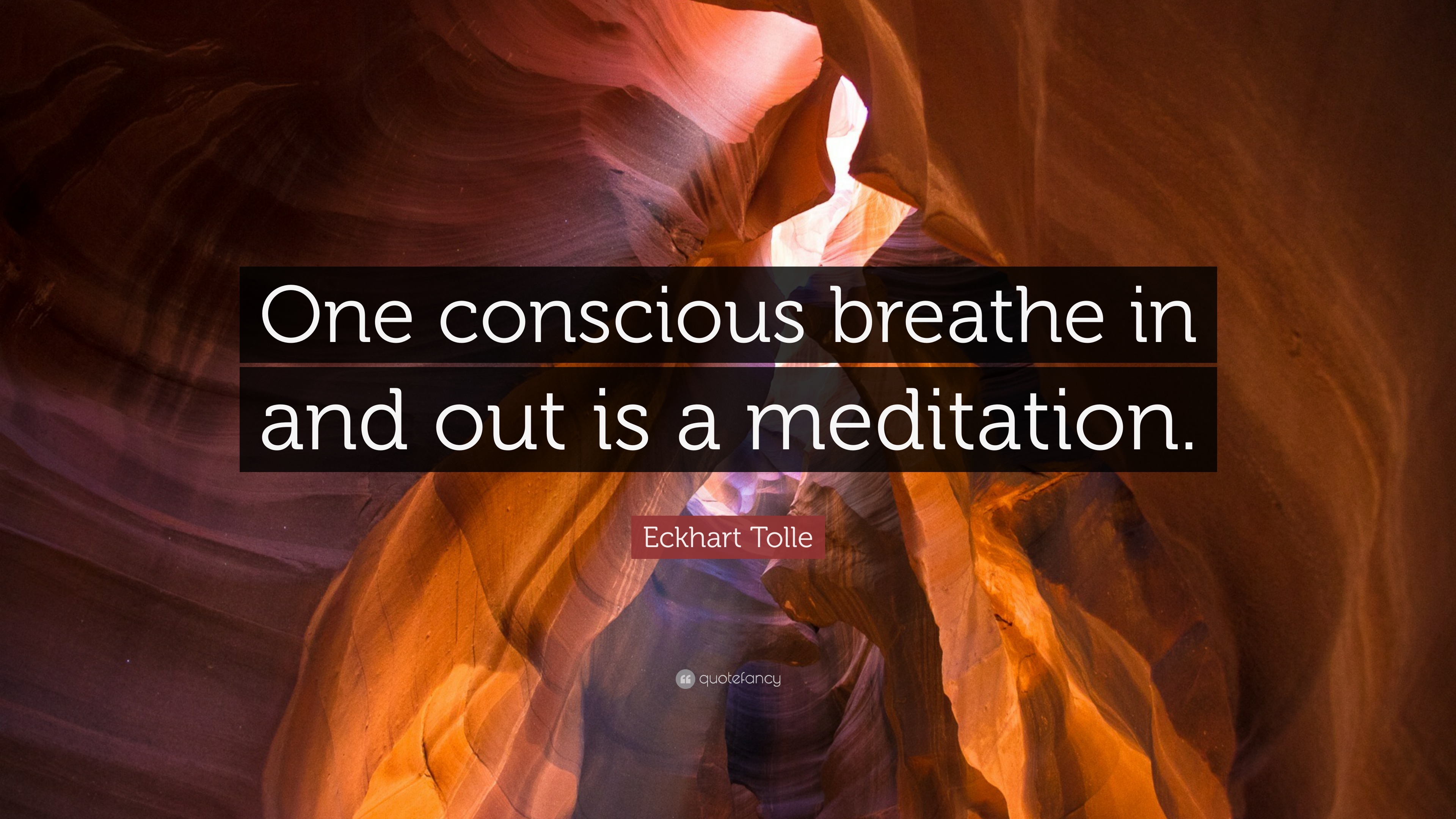 140815-Eckhart-Tolle-Quote-One-conscious-breathe-in-and-out-is-a